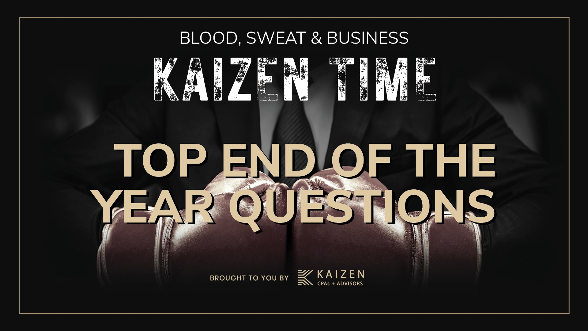 Kaizen Time: Top End of the Year Financial Questions