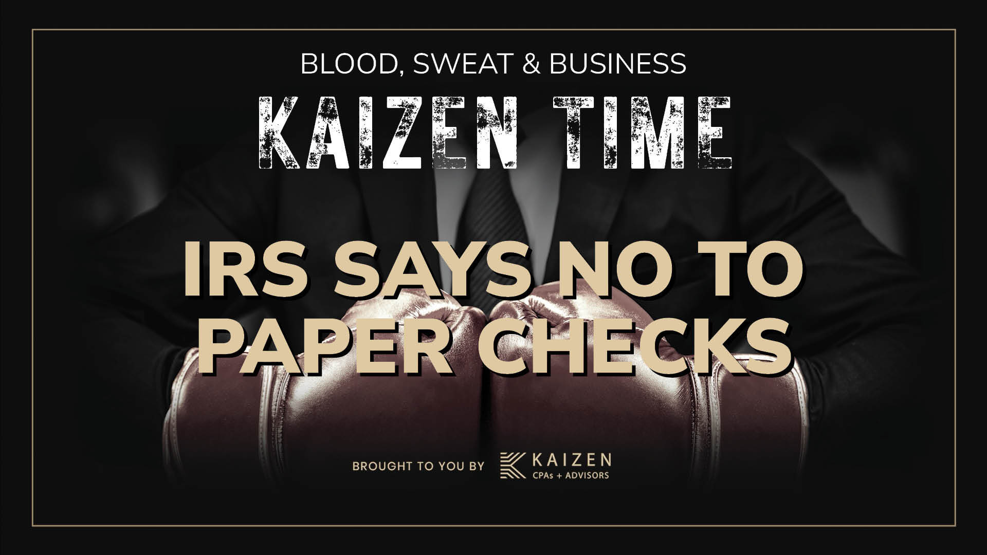 The IRS Is Eliminating Paper Checks. Here’s What That Means for You