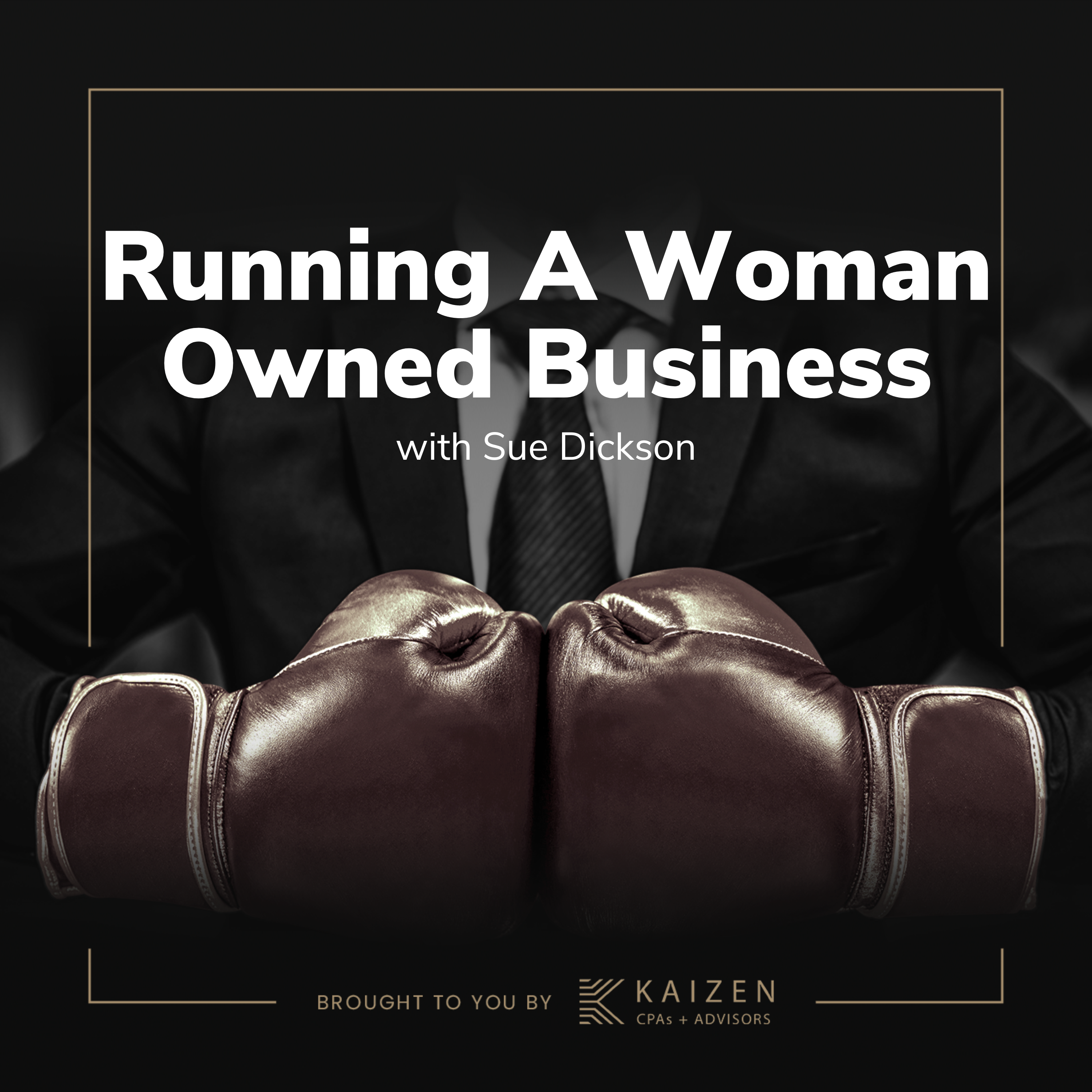 Running A Woman Owned Business With Sue Dickson
