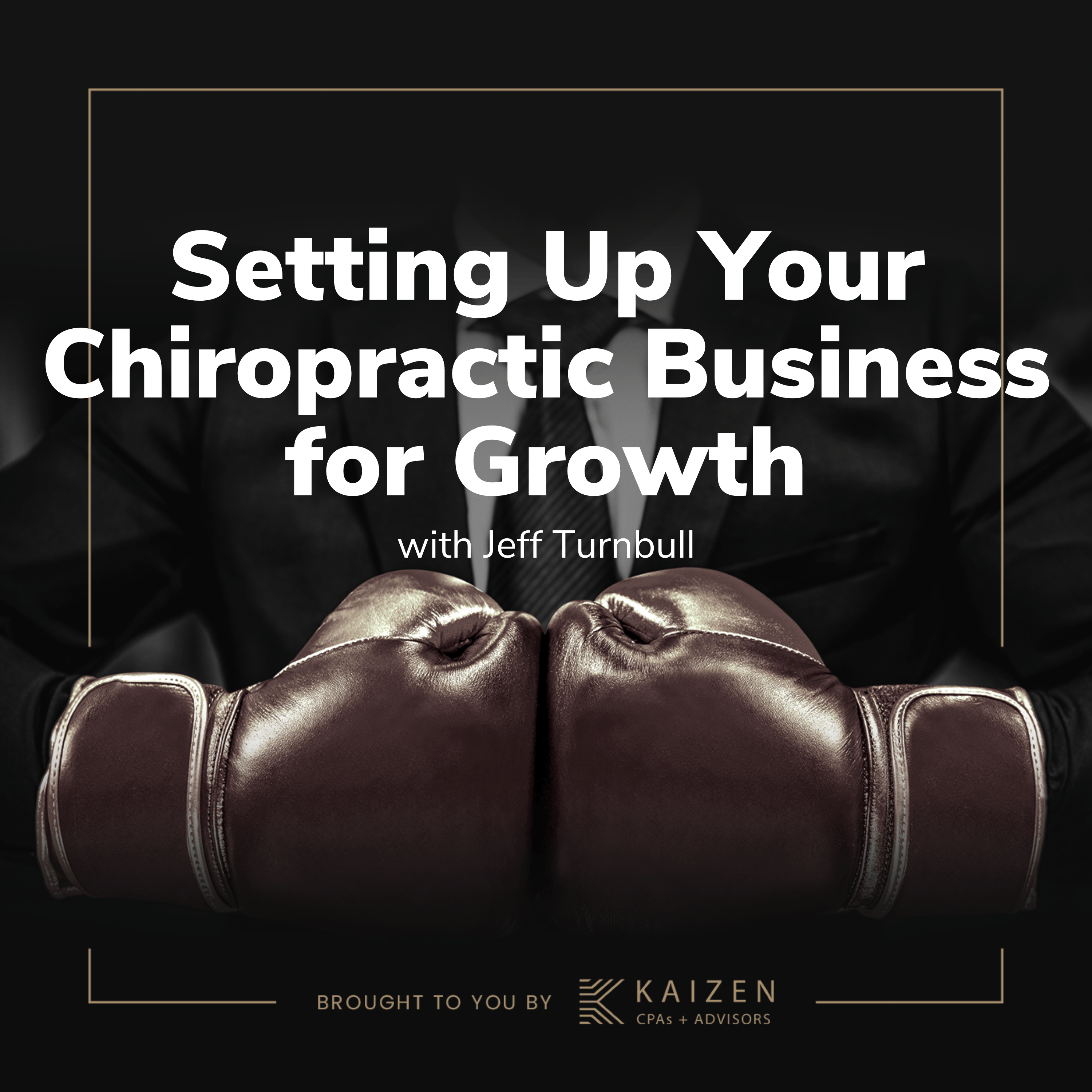 Setting up your Chiropractic Business for Growth